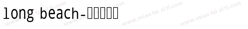 long beach字体转换
